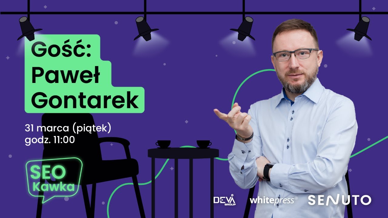 SEO Kawka #3:  Paweł Gontarek - autorski talk show internetowy by Senuto