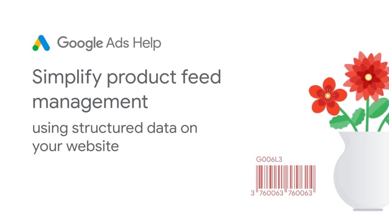 Google Ads Help: Simplify product feed management