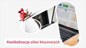 Kanibalizacja słów kluczowych