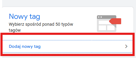 dodawanie nowego tagu (google tag manager)