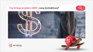Platforma B2B dla agentów zakupowych: czy AI kupi produkt z MOQ i ceną kontraktową?