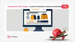 Component drift: jak wdrożenie frontendu zmienia semantykę kart produktowych