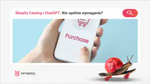 Shopify Catalog i ChatGPT: co włącza się automatycznie, kto spełnia wymagania i gdzie kończy się checkout?