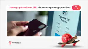 UCP readiness na poziomie SKU. Dlaczego gotowe konto nie oznacza gotowego produktu?