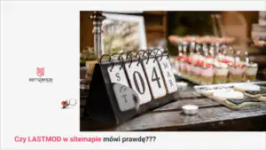 Czy lastmod w sitemapie mówi prawdę? Audyt wielu domen