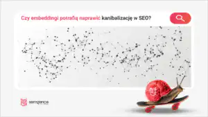 Czy embeddingi potrafią naprawić kanibalizację SEO? Test na danych GSC