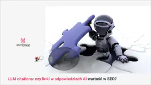 LLM citations: czy linki w odpowiedziach AI maja wartość SEO?