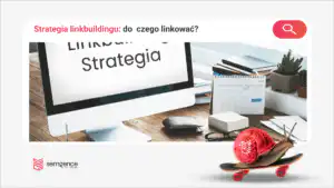 Backlink do produktu, kategorii, poradnika czy strony głównej?