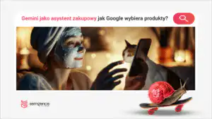 Gemini jako asystent zakupowy — jak Google wybiera i poleca produkty