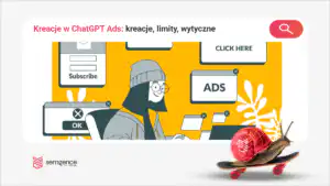 Kreacje w ChatGPT Ads - specyfikacja, limity znaków i przykłady po polsku