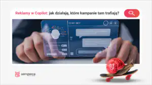 Reklamy w Copilot: jak działają, które kampanie tam trafiają i co z Polską