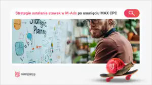 Strategie stawek w Microsoft Ads po usunięciu Max CPC: co wybrać i jak zachować kontrolę nad kosztem